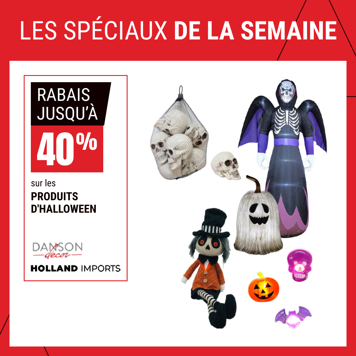 Rabais jusqu’à 40 % sur les produits d’Halloween ! 