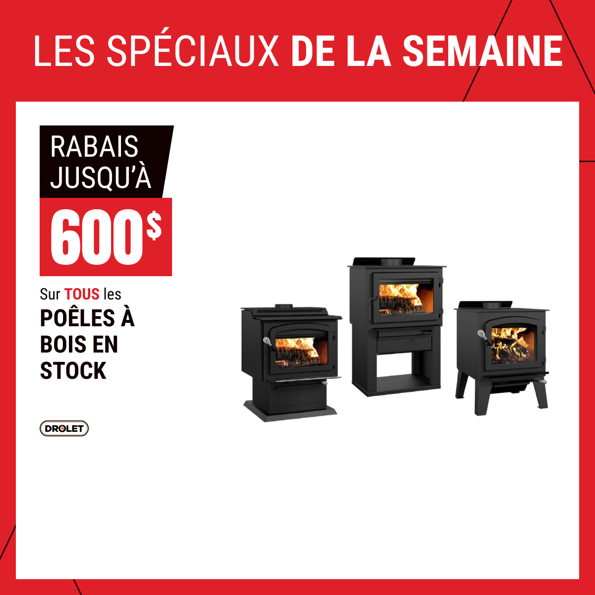 Rabais jusqu’à 600 $ sur TOUS les poêles à bois en stock sélectionnés !