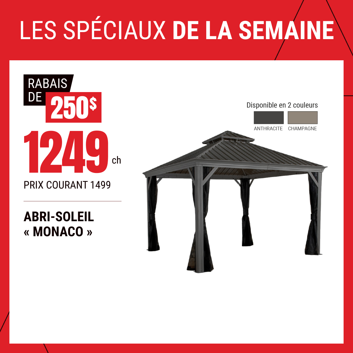 Rabais de 250 $ sur l’abri-soleil Monaco sélectionné !