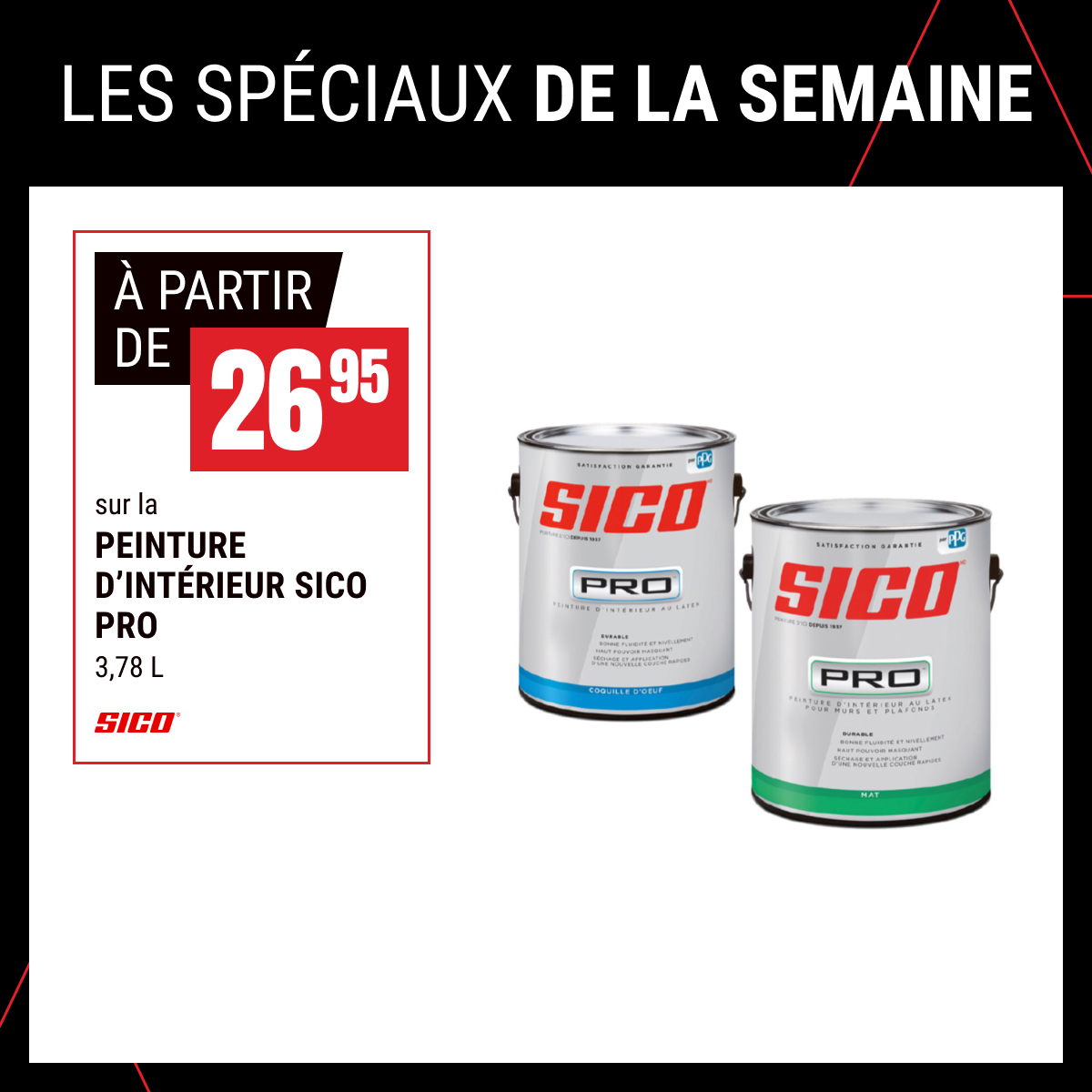 Peinture d’intérieur Sico Pro à partir de 26,95 $ ! 