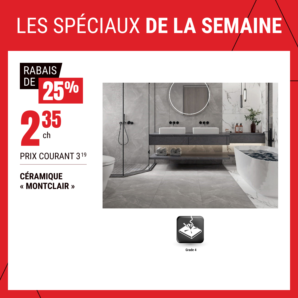 Rabais de 25 % sur la céramique « Montclair » ! 