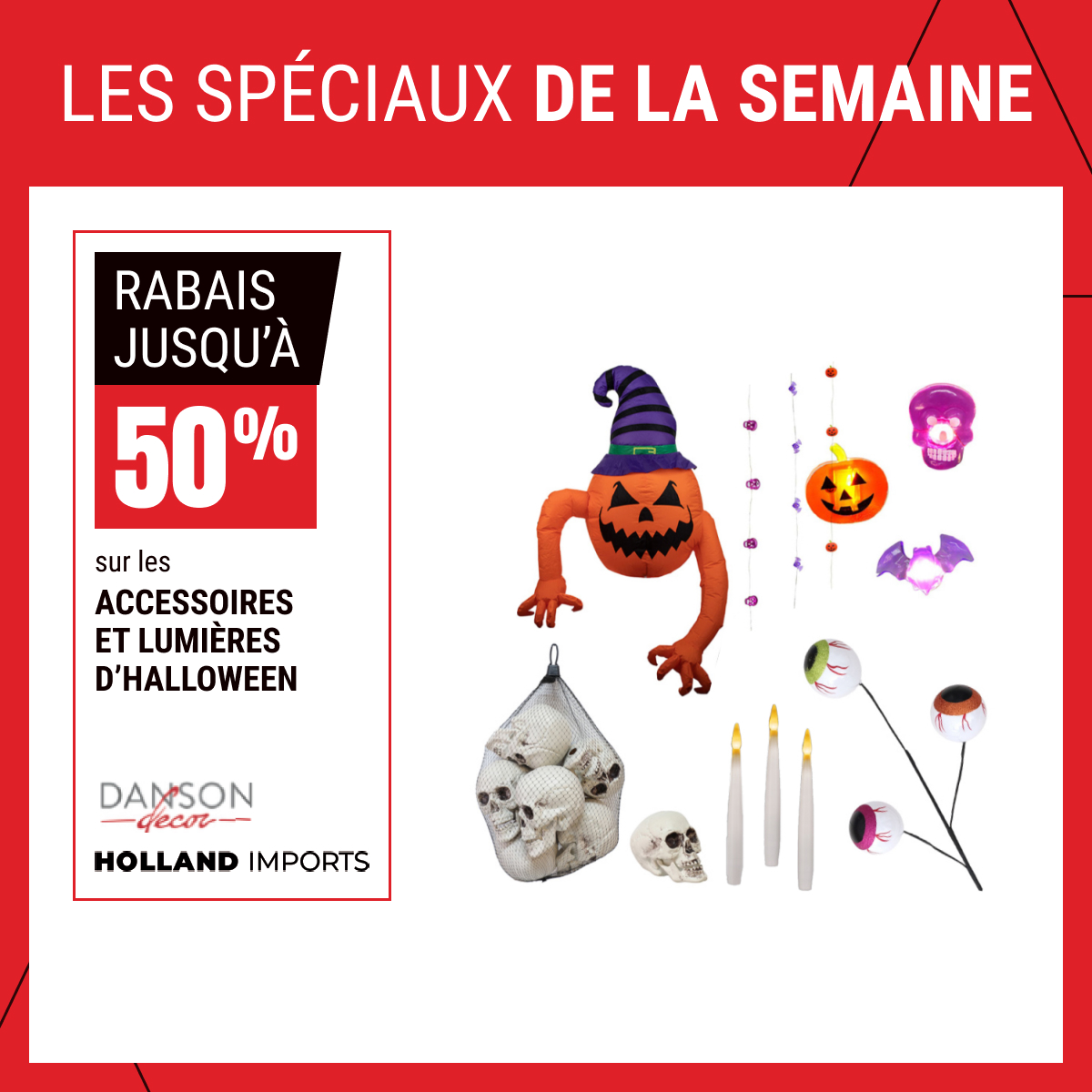 Rabais jusqu’à 50 % sur les accessoires et lumières d’Halloween ! 