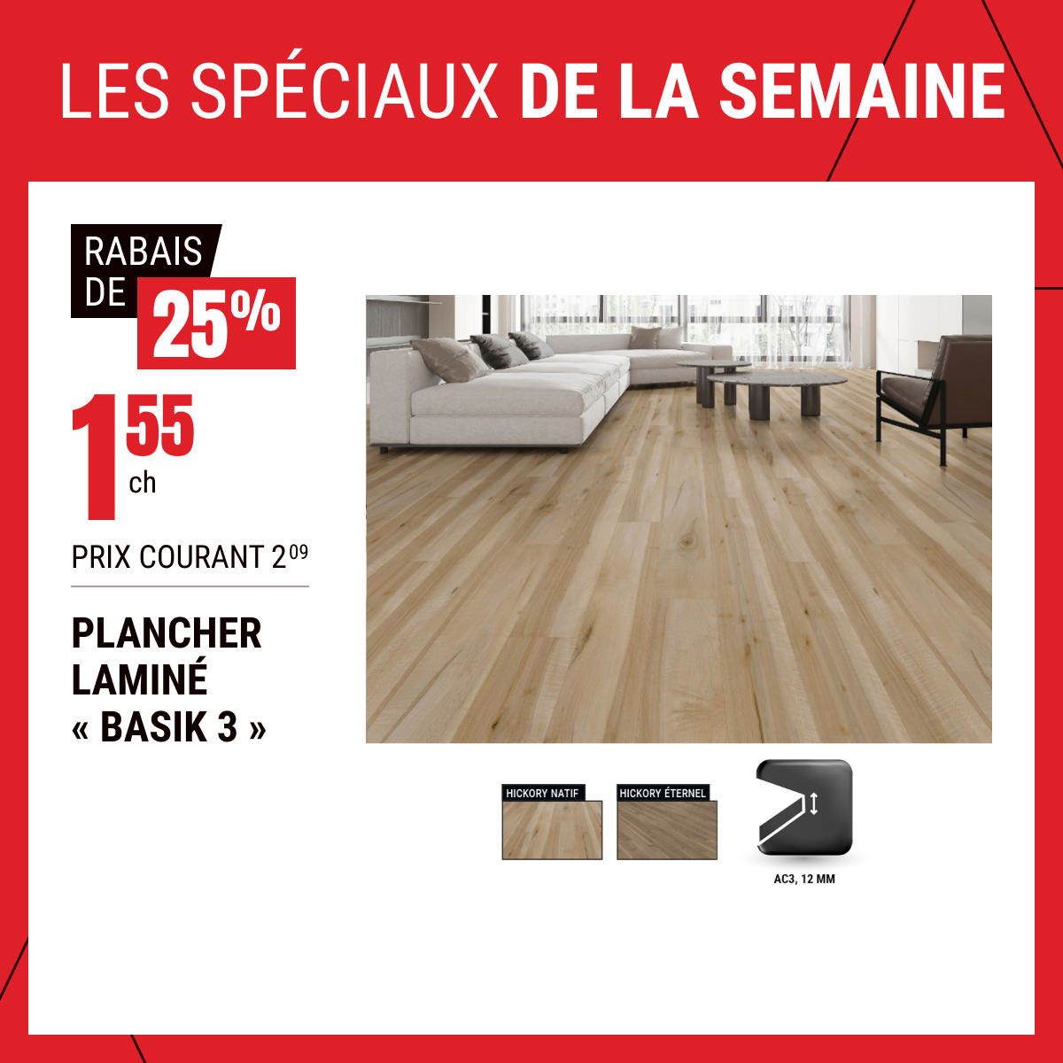 Rabais de 25 % sur le plancher laminé « Basik 3 » ! 